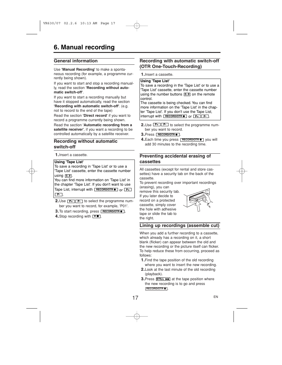 Manual recording, General information, Recording without automatic switch-off | Recording with automatic switch-off, Otr one-touch-recording), Preventing accidental erasing of cassettes, Lining up recordings (assemble cut) | Polycom VIDEOPLUS VR630/07 User Manual | Page 17 / 28