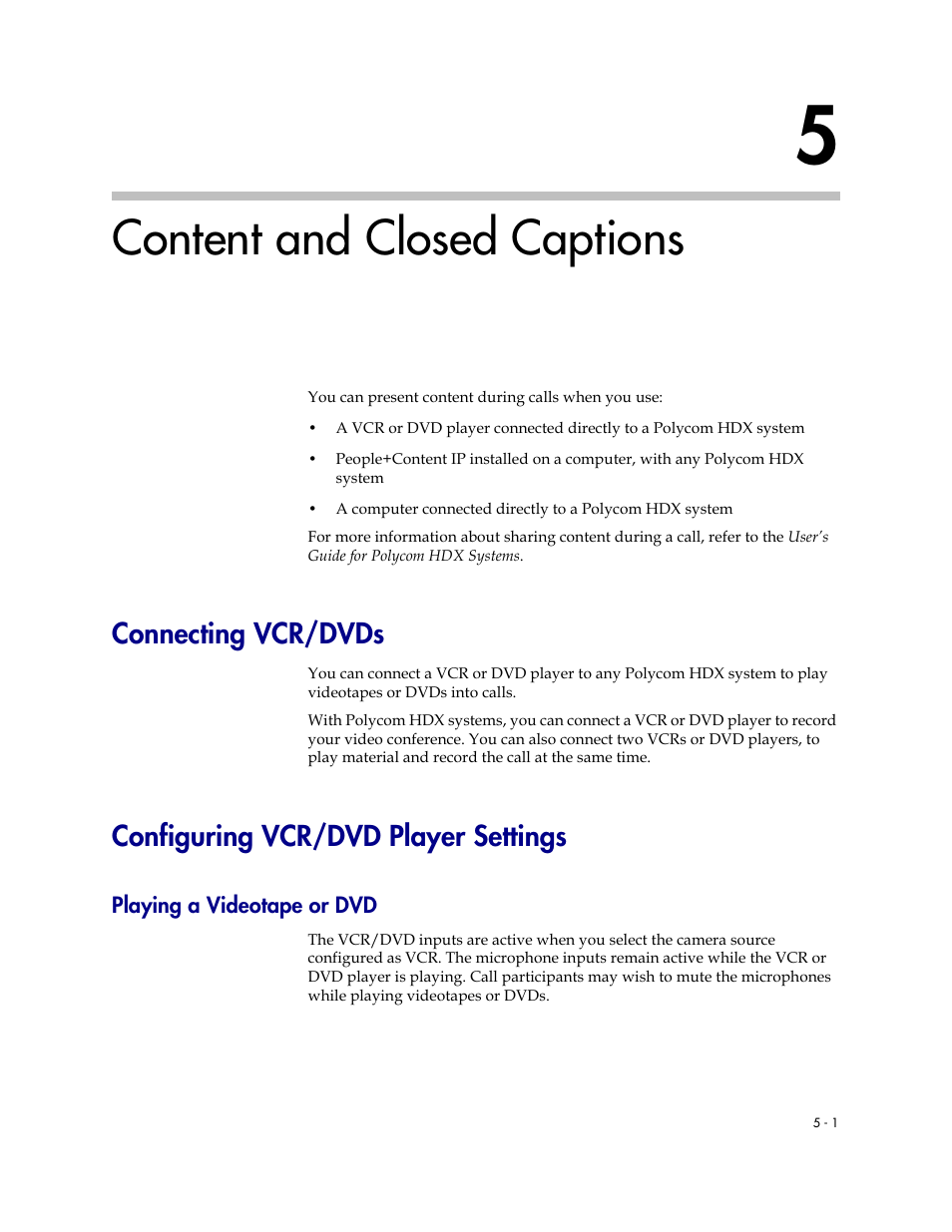 Content and closed captions, Connecting vcr/dvds, Configuring vcr/dvd player settings | Playing a videotape or dvd, 5 content and closed captions -1, Playing a videotape or dvd -1 | Polycom 1 User Manual | Page 73 / 194