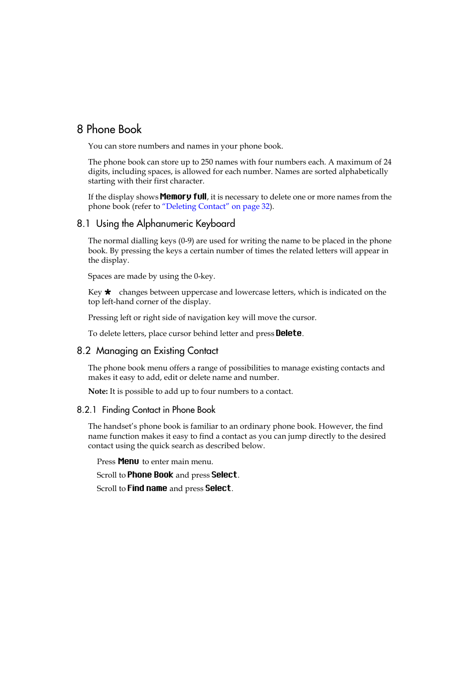 8 phone book, 1 using the alphanumeric keyboard, 2 managing an existing contact | 1 finding contact in phone book, Refer to, Phone book | Polycom KIRK 5040 User Manual | Page 29 / 71