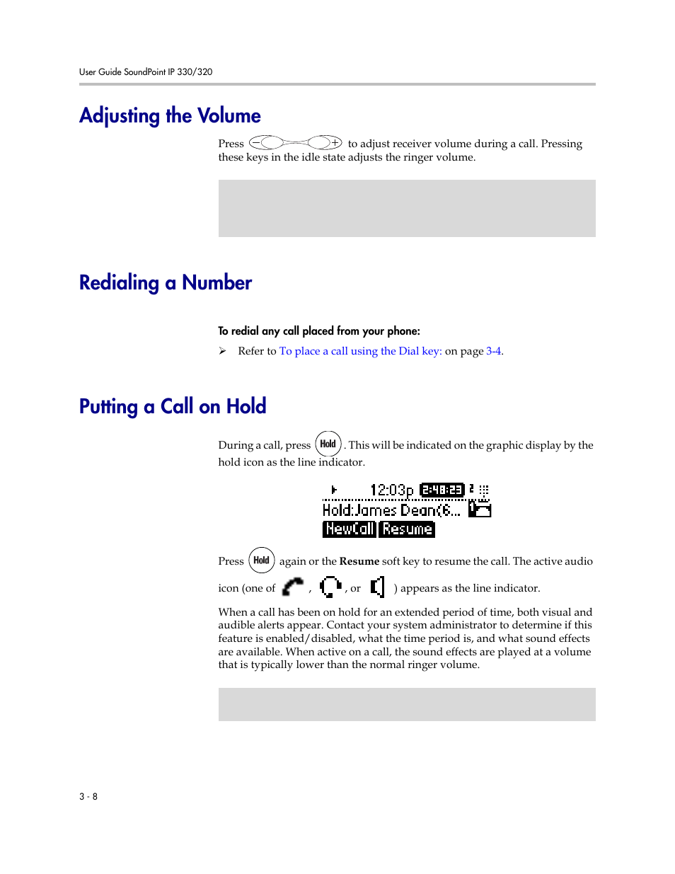 Adjusting the volume, Redialing a number, Putting a call on hold | Polycom IP 320 User Manual | Page 44 / 78