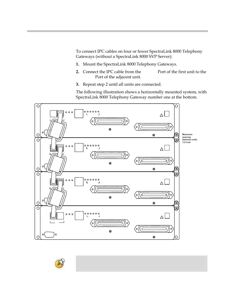 Install ipc cables, Port of the first unit to the, No ipc cable is connected to the | Port of the first unit or to the, Port of the last unit, Ipc out, Ipc in, Install spectralink 8000 telephony gateway | Polycom SpectraLink 1725-36028-001 User Manual | Page 35 / 110