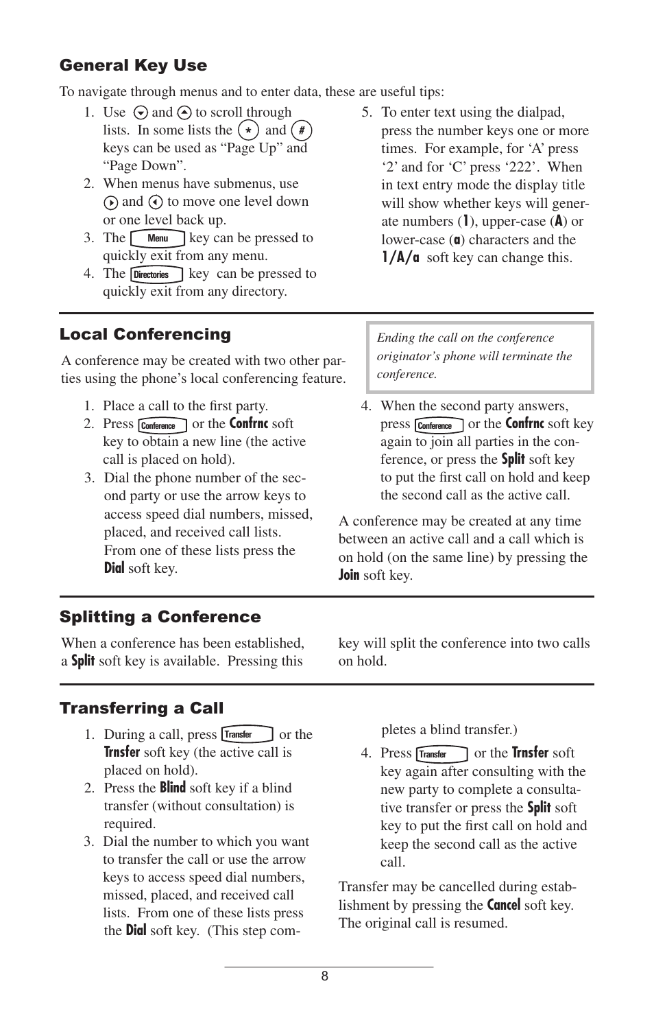 General key use, Local conferencing, Splitting a conference | Transferring a call, During a call, press | Polycom 501SIP User Manual | Page 11 / 28