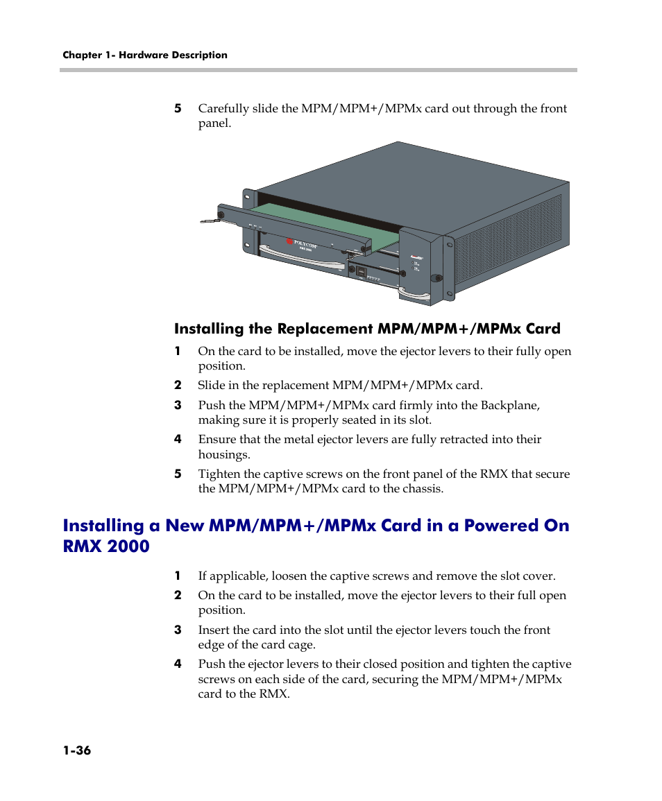 Installing the replacement mpm/mpm+/mpmx card, Installing the replacement mpm/mpm+/mpmx card 1-36, Installing a new mpm/mpm+/mpmx card in a powered | On rmx 2000 -36 | Polycom DOC2558C User Manual | Page 42 / 45