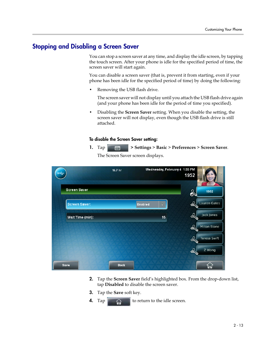 Stopping and disabling a screen saver, Stopping and disabling a screen saver -13, Stopping and | Disabling a screen saver | Polycom VVX 1500 C Business Media Phone for Cisco Unified Communications Manager (SIP) User Manual | Page 51 / 192