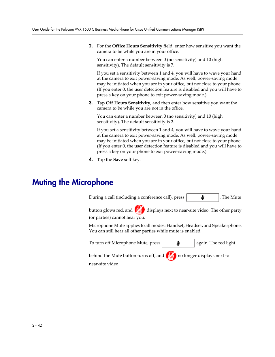 Muting the microphone, Muting the microphone -42 | Polycom VVX 1500 C Business Media Phone for Cisco Unified Communications Manager (SIP) User Manual | Page 80 / 192