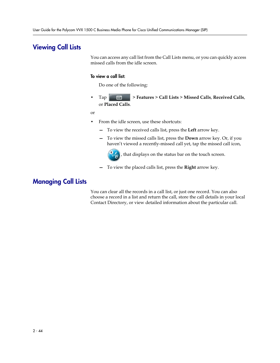 Viewing call lists, Managing call lists, Viewing call lists -44 managing call lists -44 | Polycom VVX 1500 C Business Media Phone for Cisco Unified Communications Manager (SIP) User Manual | Page 82 / 192