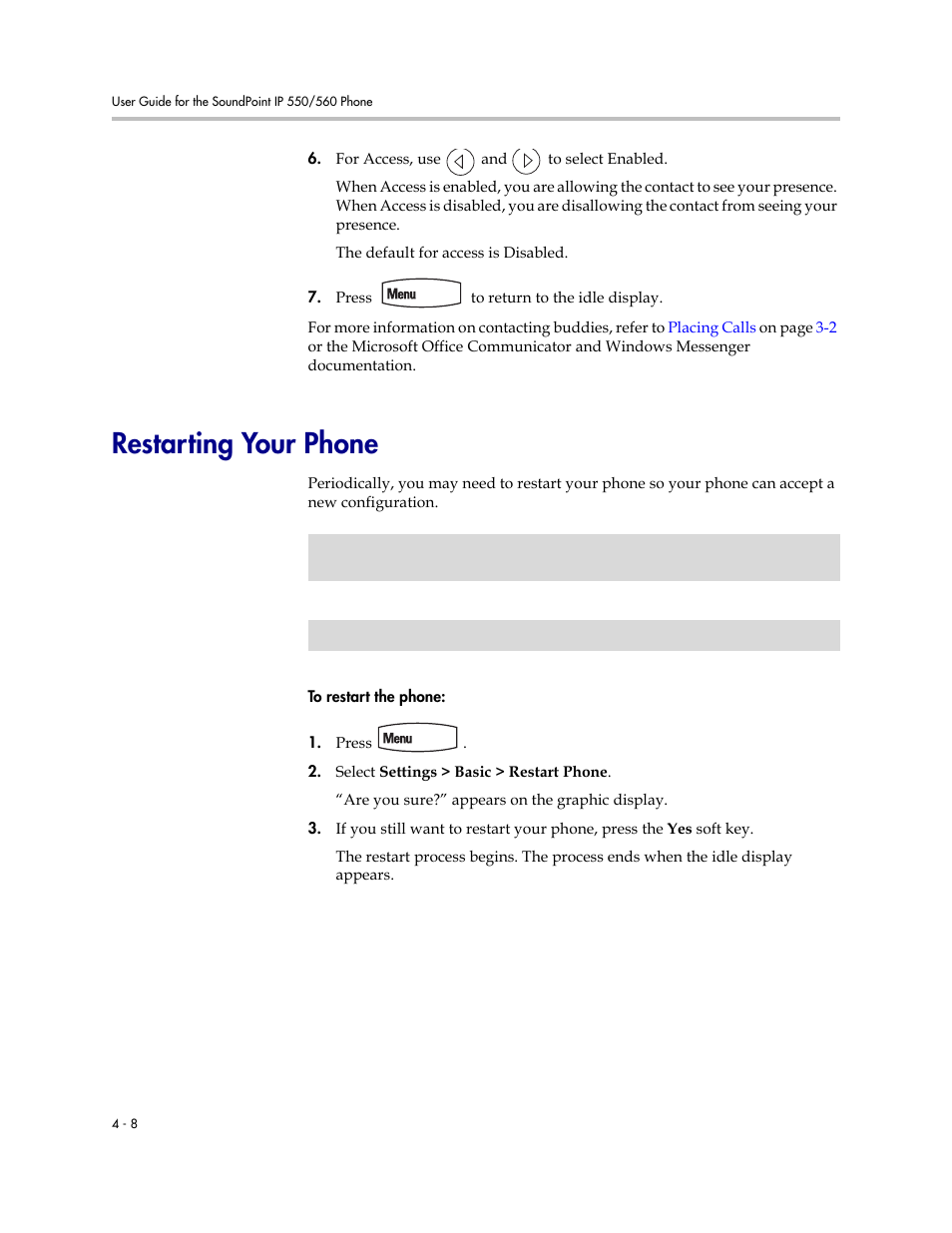 Restarting your phone, Restarting your phone –8 | Polycom SoundPoint IP 560 User Manual | Page 84 / 108