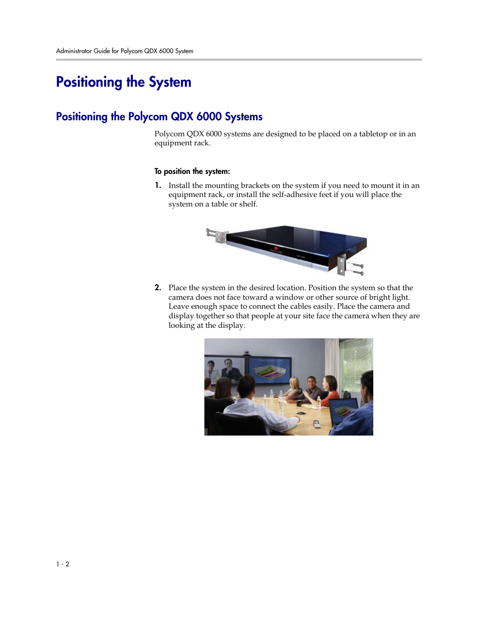 Positioning the system, Positioning the polycom qdx 6000 systems, Positioning the system -2 | Positioning the polycom qdx 6000 systems -2 | Polycom 6000 User Manual | Page 10 / 126