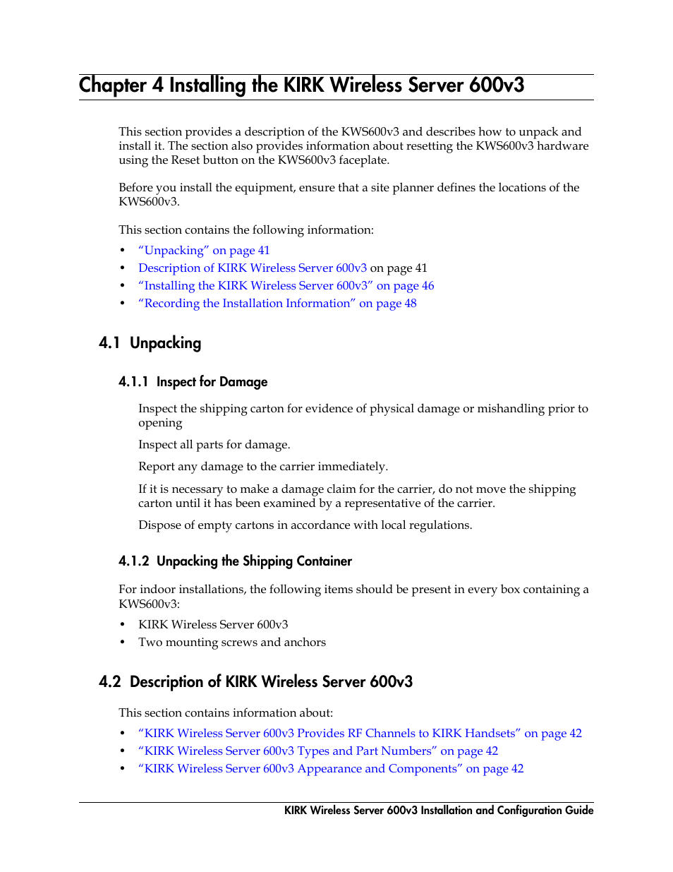 1 unpacking, 1 inspect for damage, 2 unpacking the shipping container | 2 description of kirk wireless server 600v3, Installing the kirk wireless server 600v3 | Polycom KIRK 14117800 User Manual | Page 41 / 220