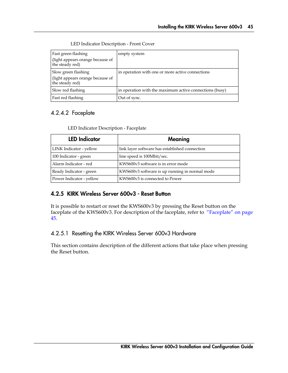 5 kirk wireless server 600v3 - reset button, T the reset button, refer to, Resetting the kirk wireless server | Polycom KIRK 14117800 User Manual | Page 45 / 220