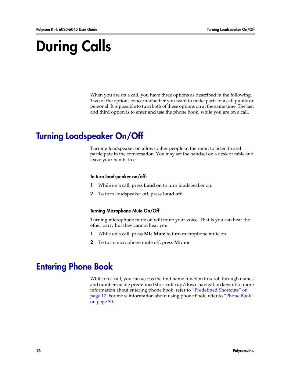 During calls, Turning loadspeaker on/off, Entering phone book | Turning loadspeaker on/off entering phone book | Polycom KIRK 6040 User Manual | Page 25 / 83