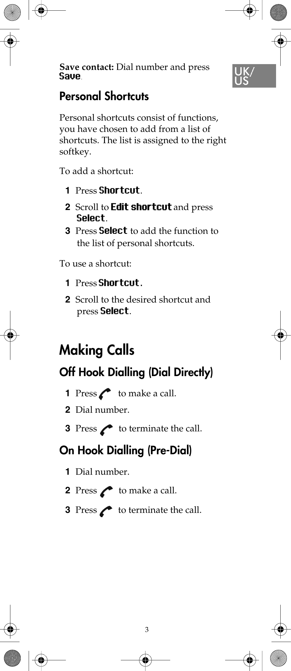 Making calls, Personal shortcuts, Off hook dialling (dial directly) | On hook dialling (pre-dial) | Polycom KIRK 7040 User Manual | Page 3 / 76