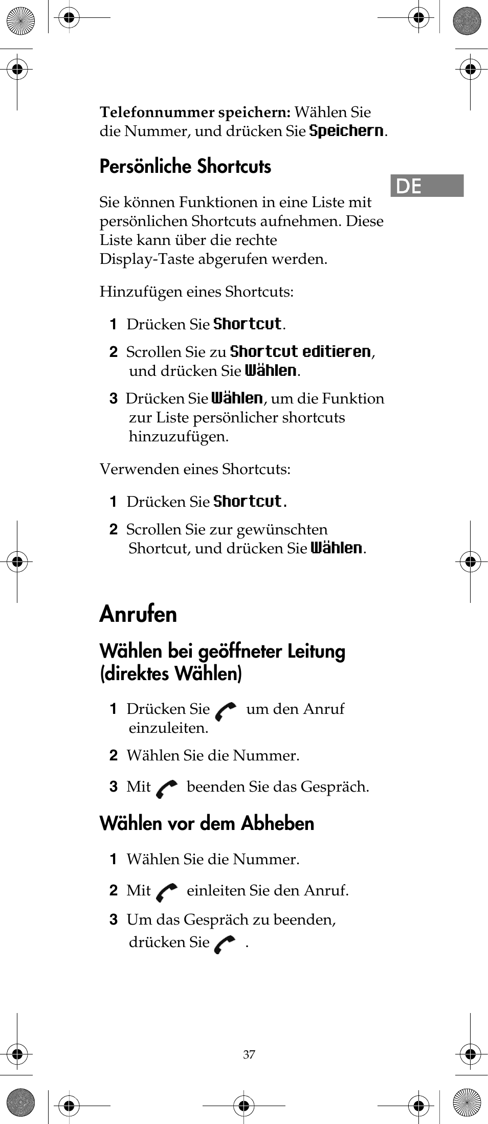 Anrufen, Persönliche shortcuts, Wählen bei geöffneter leitung (direktes wählen) | Wählen vor dem abheben | Polycom KIRK 7040 User Manual | Page 37 / 76