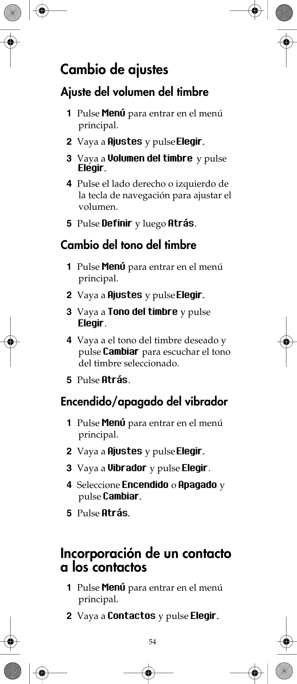 Cambio de ajustes, Incorporación de un contacto a los contactos, Ajuste del volumen del timbre | Cambio del tono del timbre, Encendido/apagado del vibrador | Polycom KIRK 7040 User Manual | Page 54 / 76