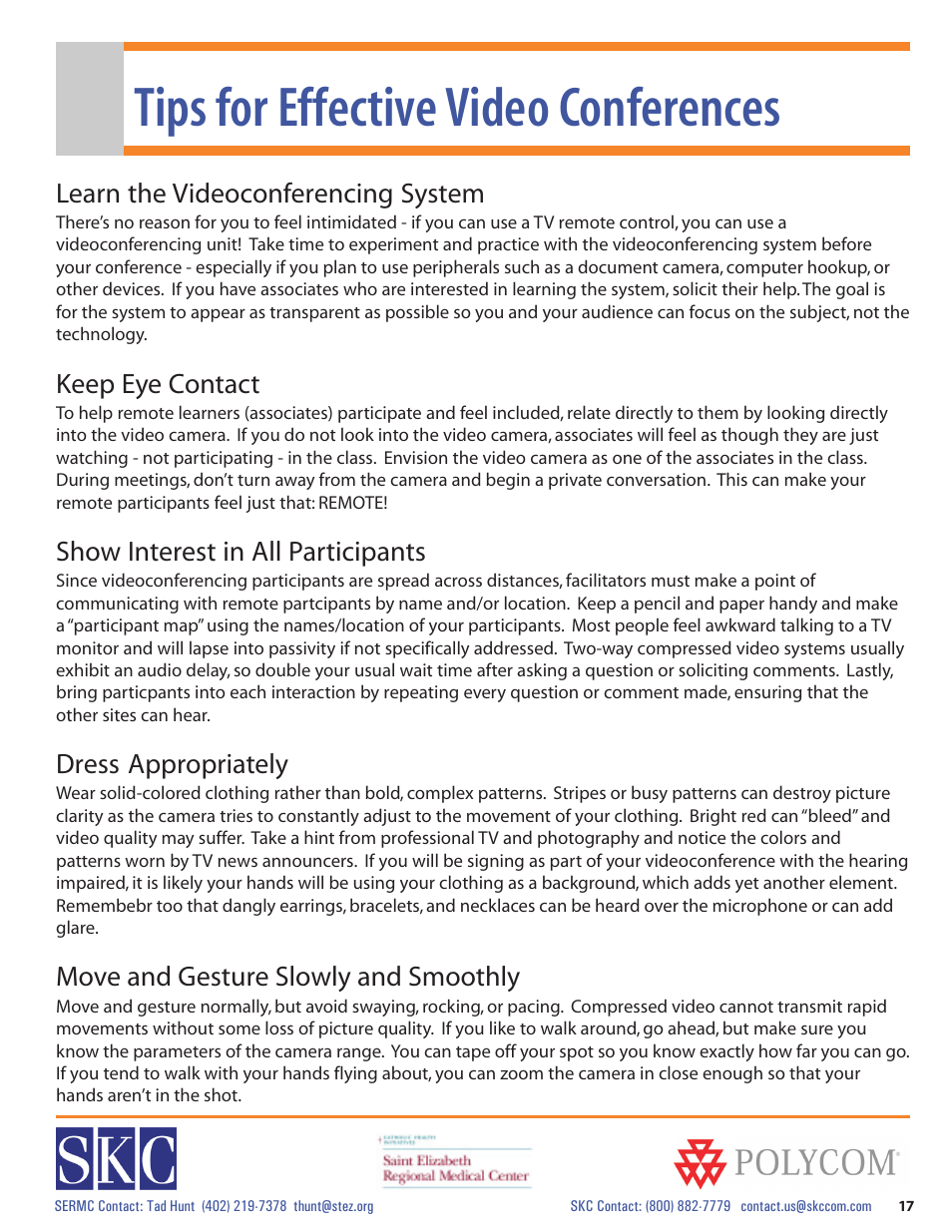 Tips for effective video conferences, Learn the videoconferencing system, Keep eye contact | Show interest in all participants, Dress appropriately, Move and gesture slowly and smoothly | Polycom vsx 7000 Series User Manual | Page 17 / 18