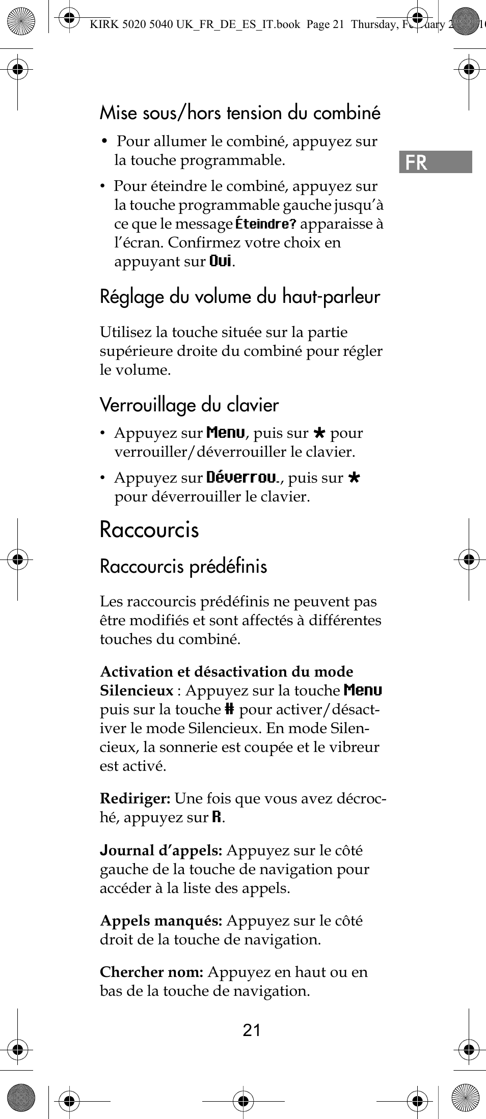 Raccourcis, Mise sous/hors tension du combiné, Réglage du volume du haut-parleur | Verrouillage du clavier, Raccourcis prédéfinis | Polycom KIRK 14171914-HD User Manual | Page 21 / 76