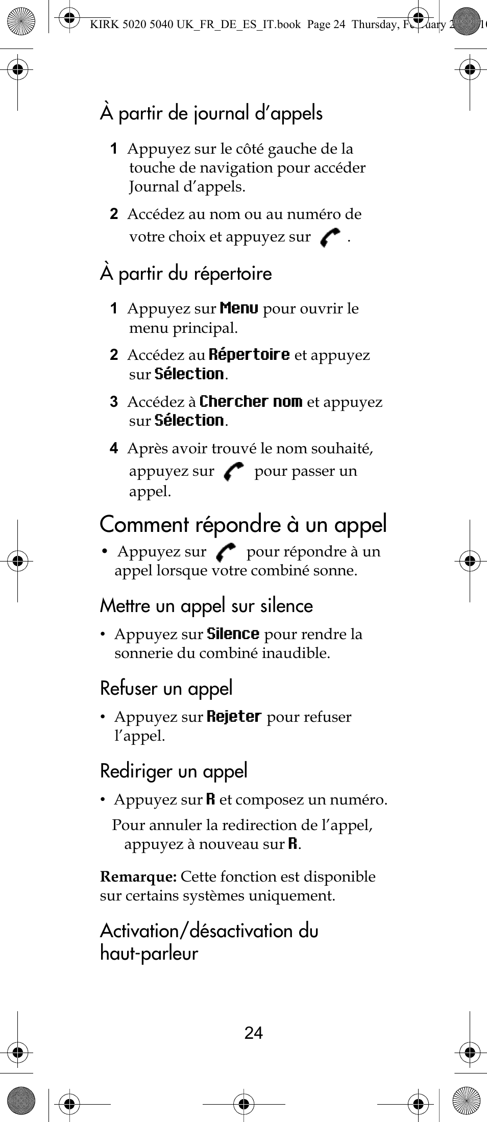 Comment répondre à un appel, À partir de journal d’appels, À partir du répertoire | Mettre un appel sur silence, Refuser un appel, Rediriger un appel, Activation/désactivation du haut-parleur | Polycom KIRK 14171914-HD User Manual | Page 24 / 76