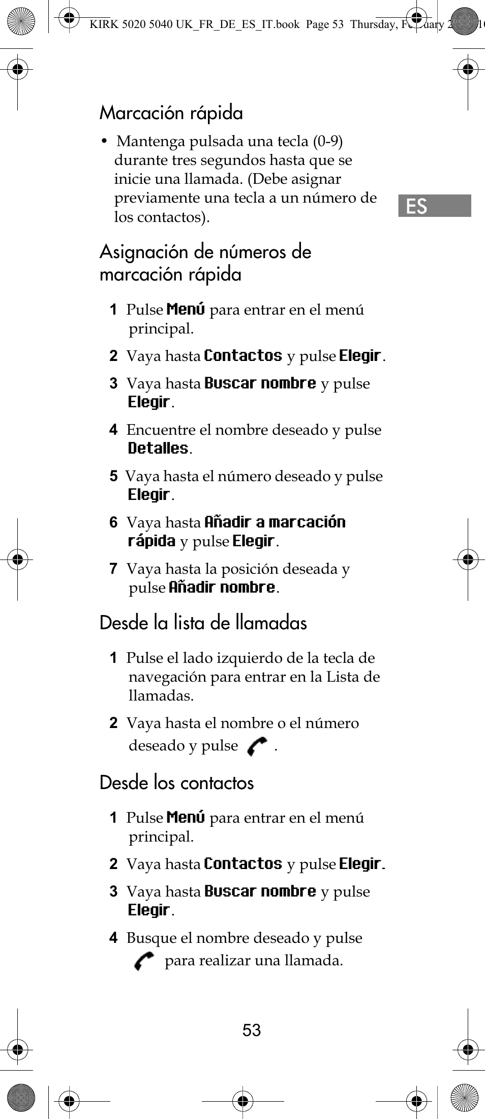 Marcación rápida, Asignación de números de marcación rápida, Desde la lista de llamadas | Desde los contactos | Polycom KIRK 14171914-HD User Manual | Page 53 / 76