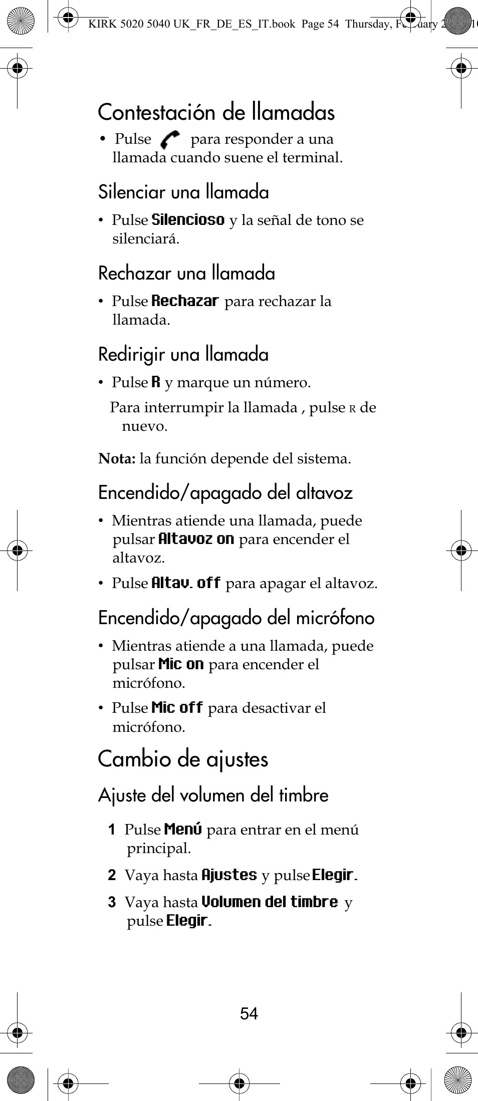 Contestación de llamadas, Cambio de ajustes, Silenciar una llamada | Rechazar una llamada, Redirigir una llamada, Encendido/apagado del altavoz, Encendido/apagado del micrófono, Ajuste del volumen del timbre | Polycom KIRK 14171914-HD User Manual | Page 54 / 76