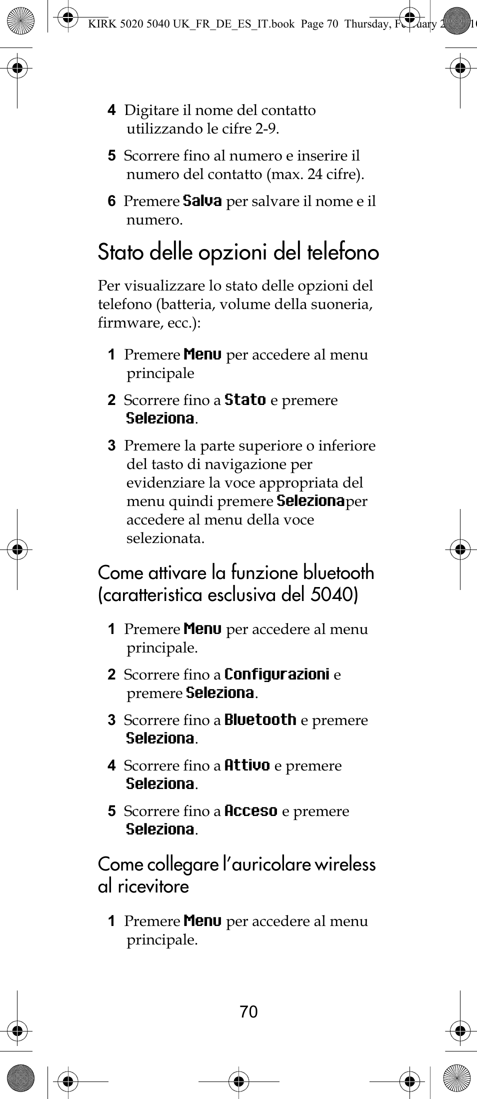 Stato delle opzioni del telefono, Come collegare l’auricolare wireless al ricevitore | Polycom KIRK 14171914-HD User Manual | Page 70 / 76