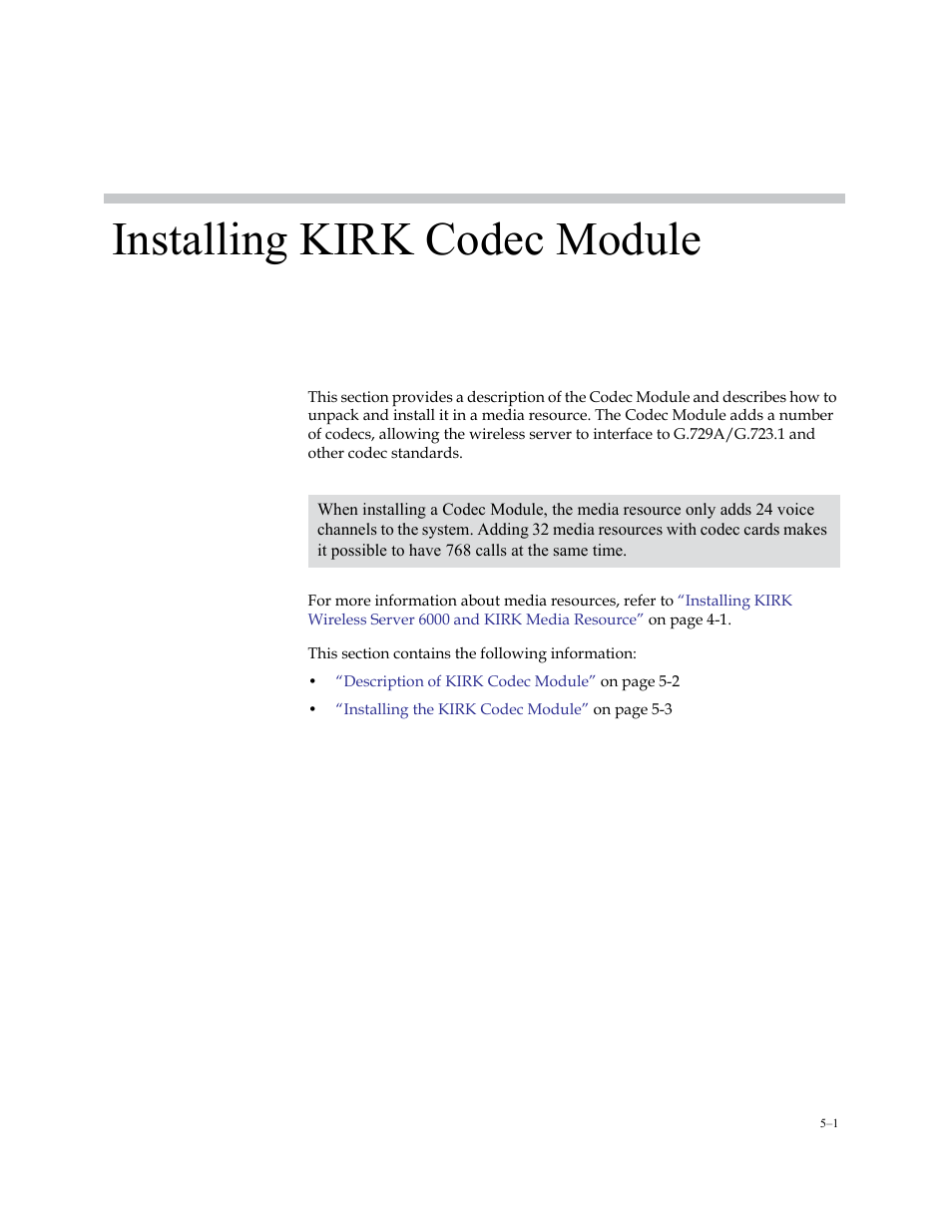 Installing kirk codec module, Installing, Kirk codec module | Polycom KIRK KWS6000 User Manual | Page 47 / 202