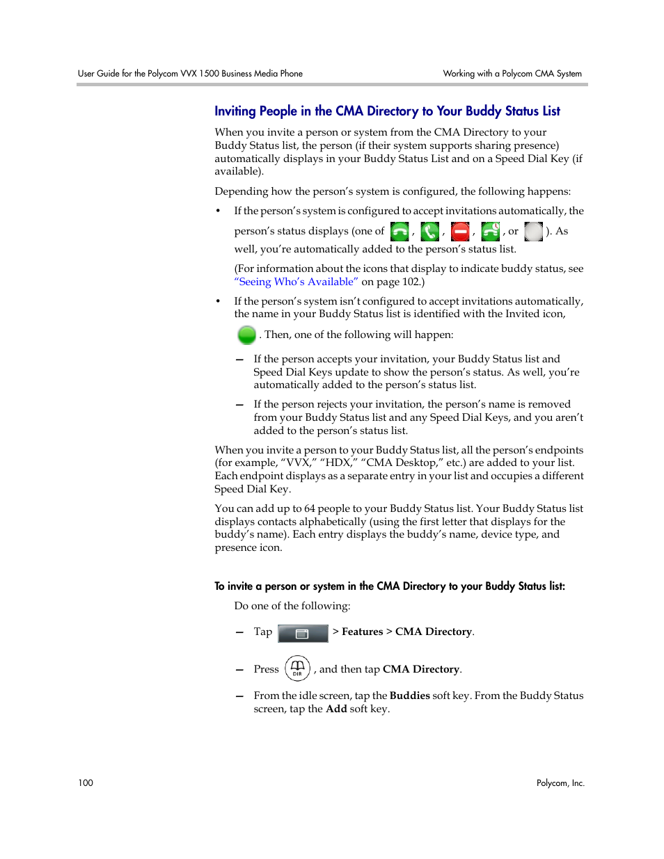 Inviting people in the cma directory to your, Buddy status list | Polycom VVX 1500 Business Media Phone User Manual | Page 106 / 174