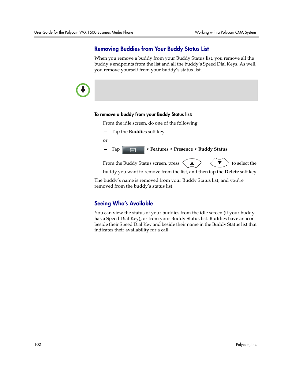 Removing buddies from your buddy status list, Seeing who’s available | Polycom VVX 1500 Business Media Phone User Manual | Page 108 / 174