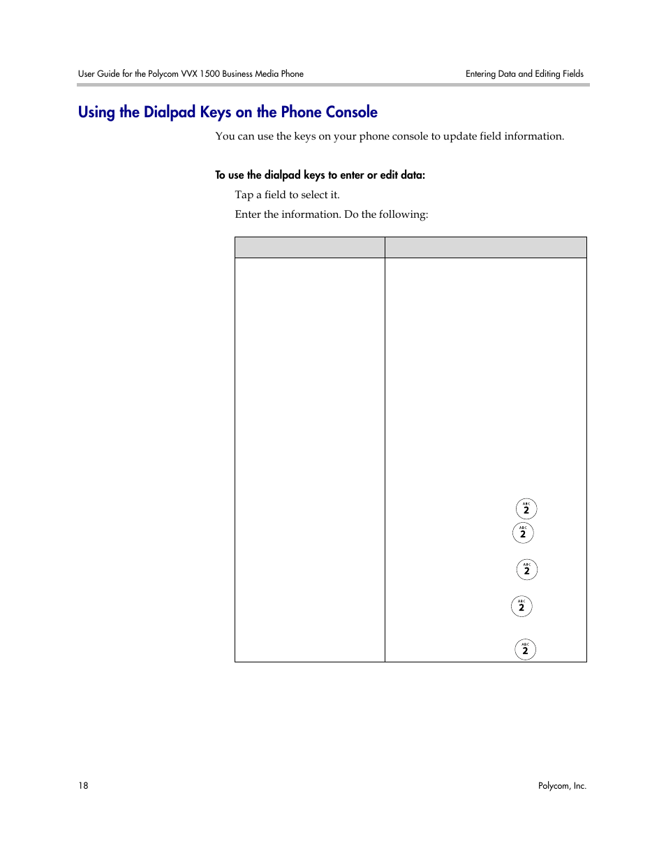 Using the dialpad keys on the phone console | Polycom VVX 1500 Business Media Phone User Manual | Page 24 / 174