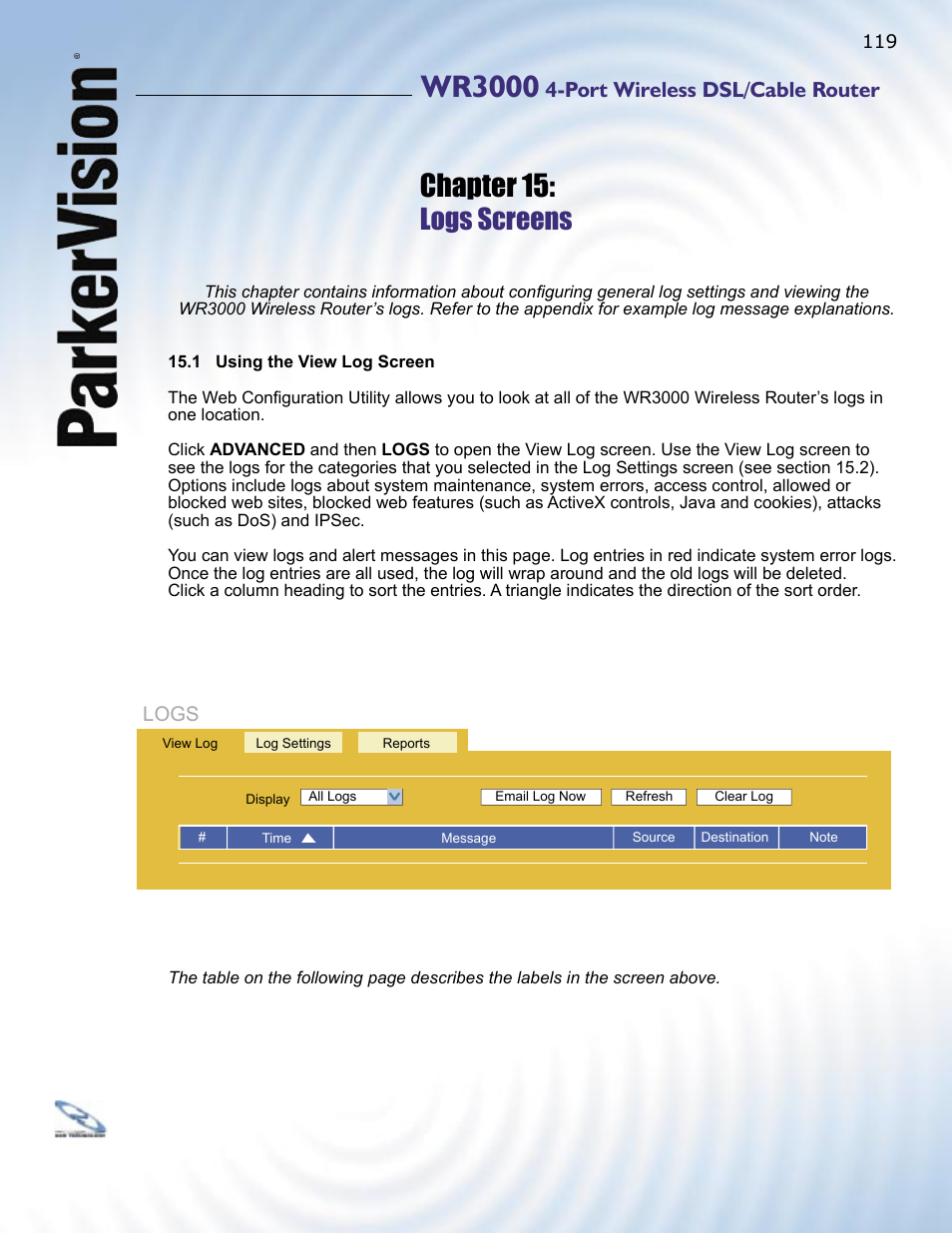 Wr3000, Chapter 15, Logs screens | Port wireless dsl/cable router, Logs | ParkerVision WR3000 User Manual | Page 117 / 179