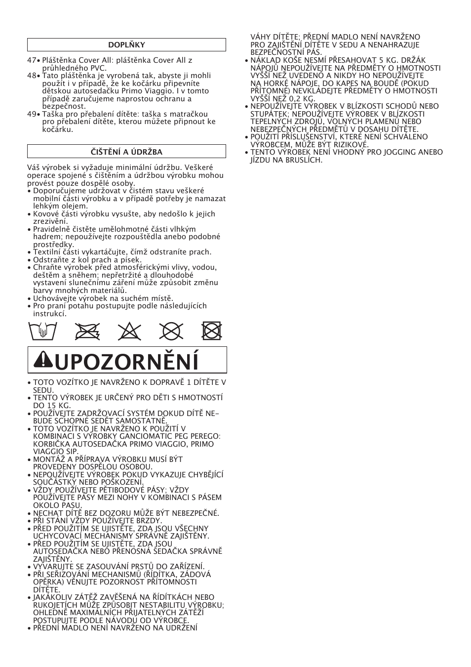 Upozornění | Peg-Perego Uno User Manual | Page 41 / 64