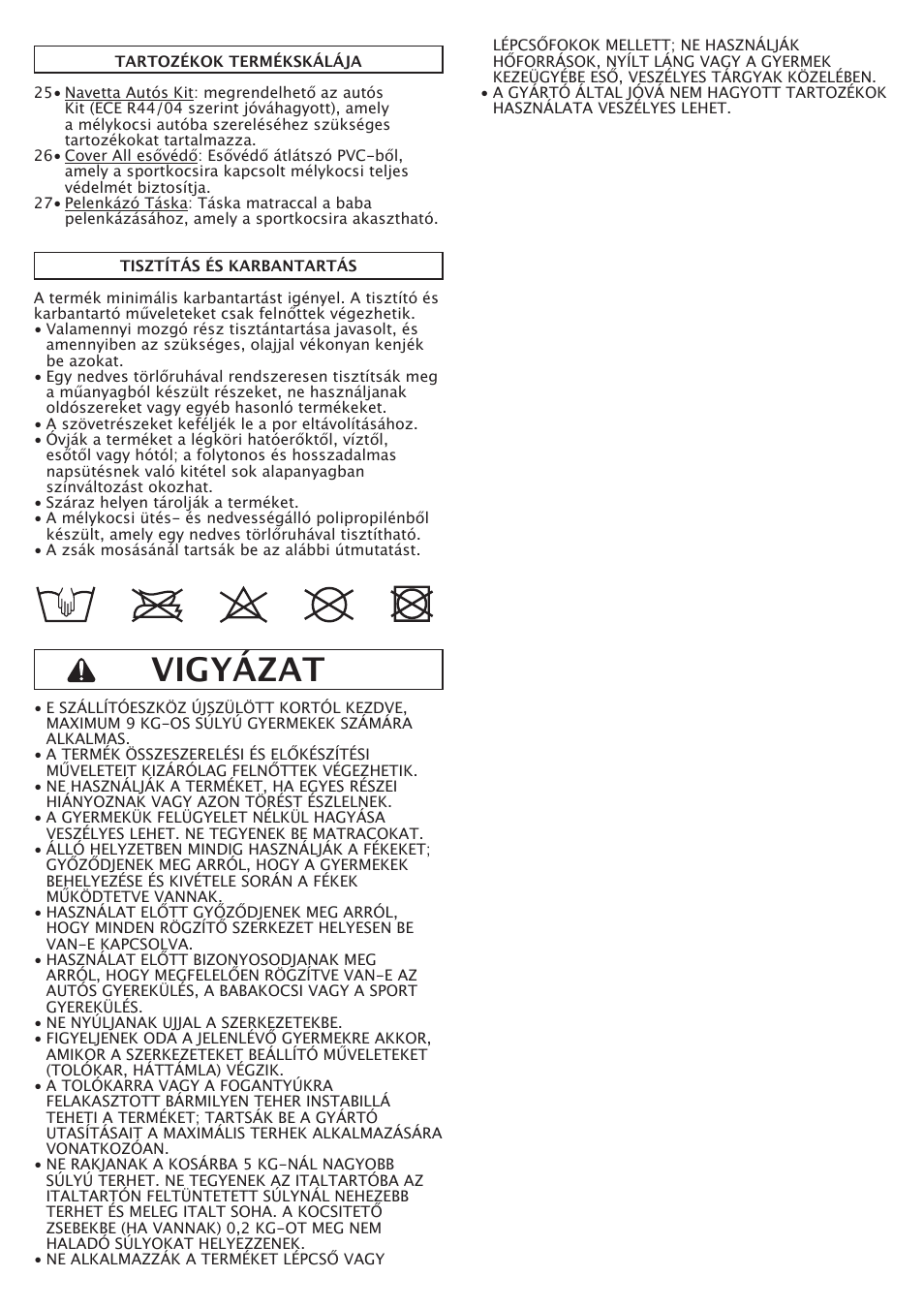 Vigyázat | Peg-Perego Navetta S User Manual | Page 22 / 32