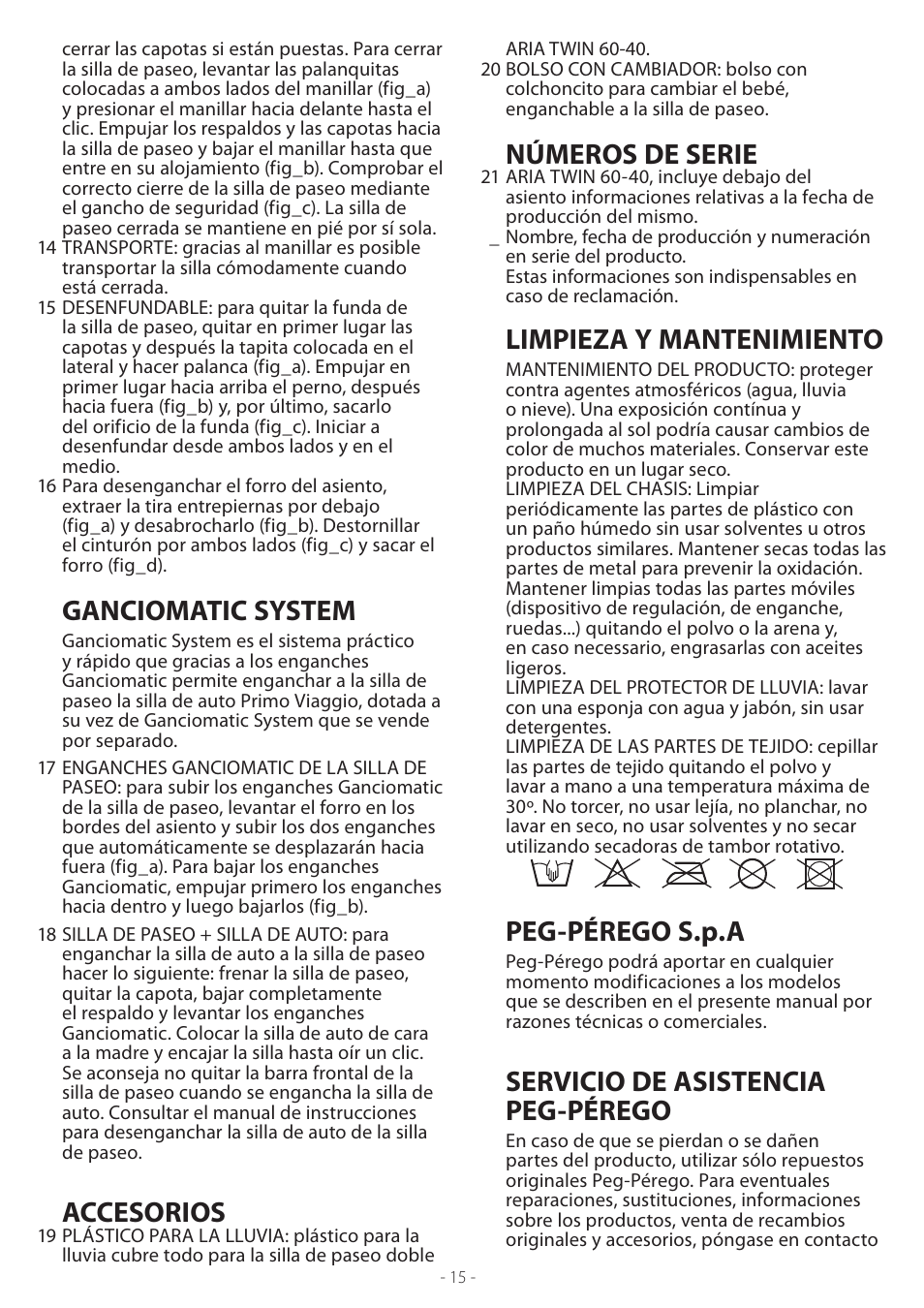 Ganciomatic system, Accesorios, Números de serie | Limpieza y mantenimiento, Peg-pérego s.p.a, Servicio de asistencia peg-pérego | Peg-Perego ARIA TWIN 60-40 User Manual | Page 15 / 20