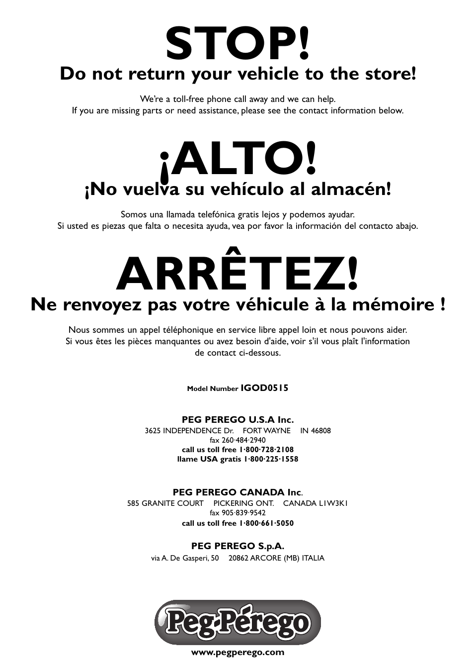 Stop, Alto, Arrêtez | Do not return your vehicle to the store, No vuelva su vehículo al almacén, Ne renvoyez pas votre véhicule à la mémoire | Peg-Perego POLARIS IGOD0515 User Manual | Page 24 / 24