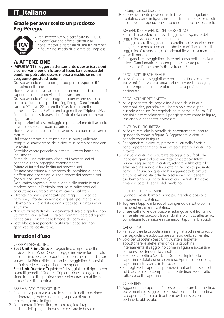 It_italiano, Grazie per aver scelto un prodotto peg-pérego, Attenzione | Istruzioni d’uso | Peg-Perego Seat Unit User Manual | Page 7 / 36