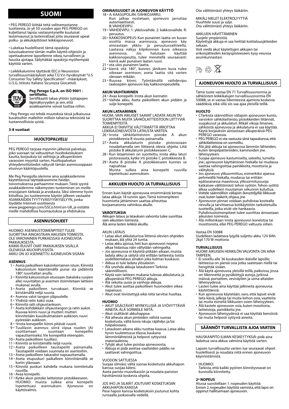 Suomi | Peg-Perego SPORT RALLY IGOD0038 User Manual | Page 18 / 32