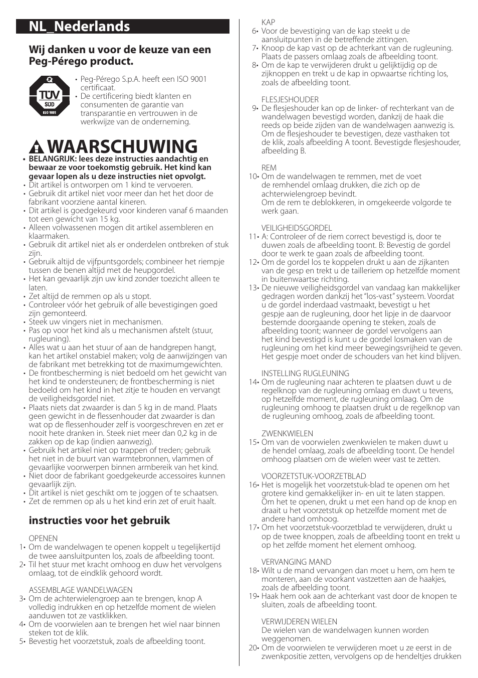 Waarschuwing, Nl_nederlands, Instructies voor het gebruik | Peg-Perego aria on track User Manual | Page 20 / 40