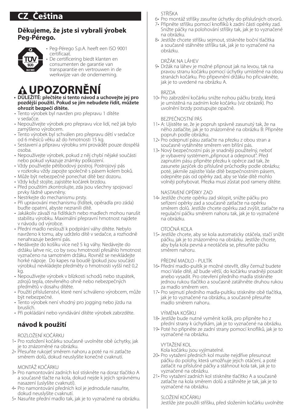 Upozornění, Cz_čeština, Děkujeme, že jste si vybrali ýrobek peg-pérego | Návod k použití | Peg-Perego aria on track User Manual | Page 25 / 40