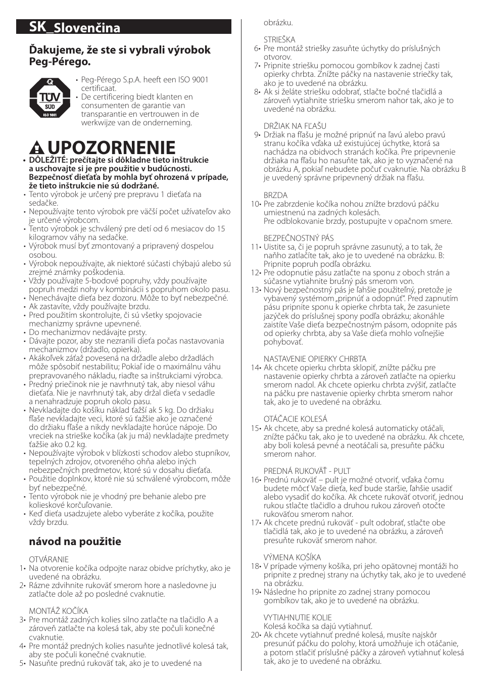 Upozornenie, Slovenčina, Ďakujeme, že ste si vybrali výrobok peg-pérego | Návod na použitie | Peg-Perego aria on track User Manual | Page 27 / 40