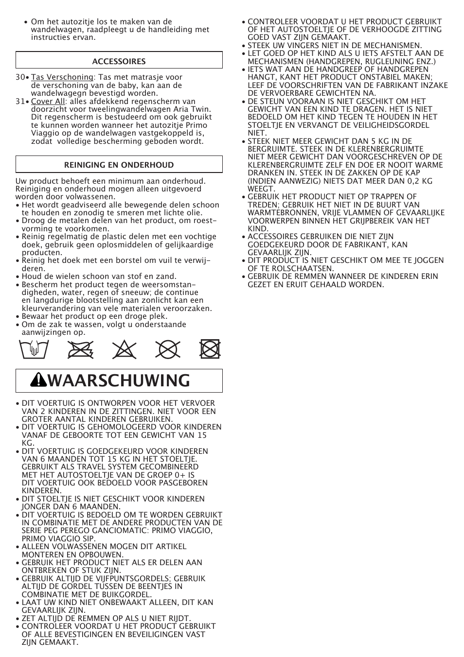 Waarschuwing | Peg-Perego Aria Twin 60-40 FI000703I85 User Manual | Page 26 / 52