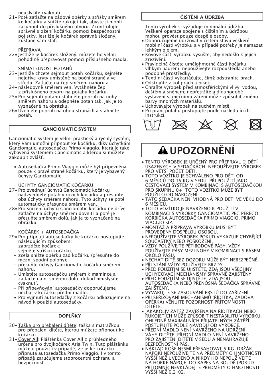 Upozornění | Peg-Perego Aria Twin 60-40 FI000703I85 User Manual | Page 32 / 52