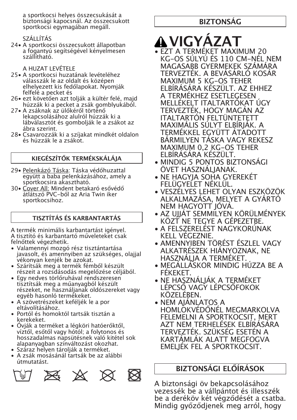 Vigyázat | Peg-Perego Aria Twin User Manual | Page 31 / 48