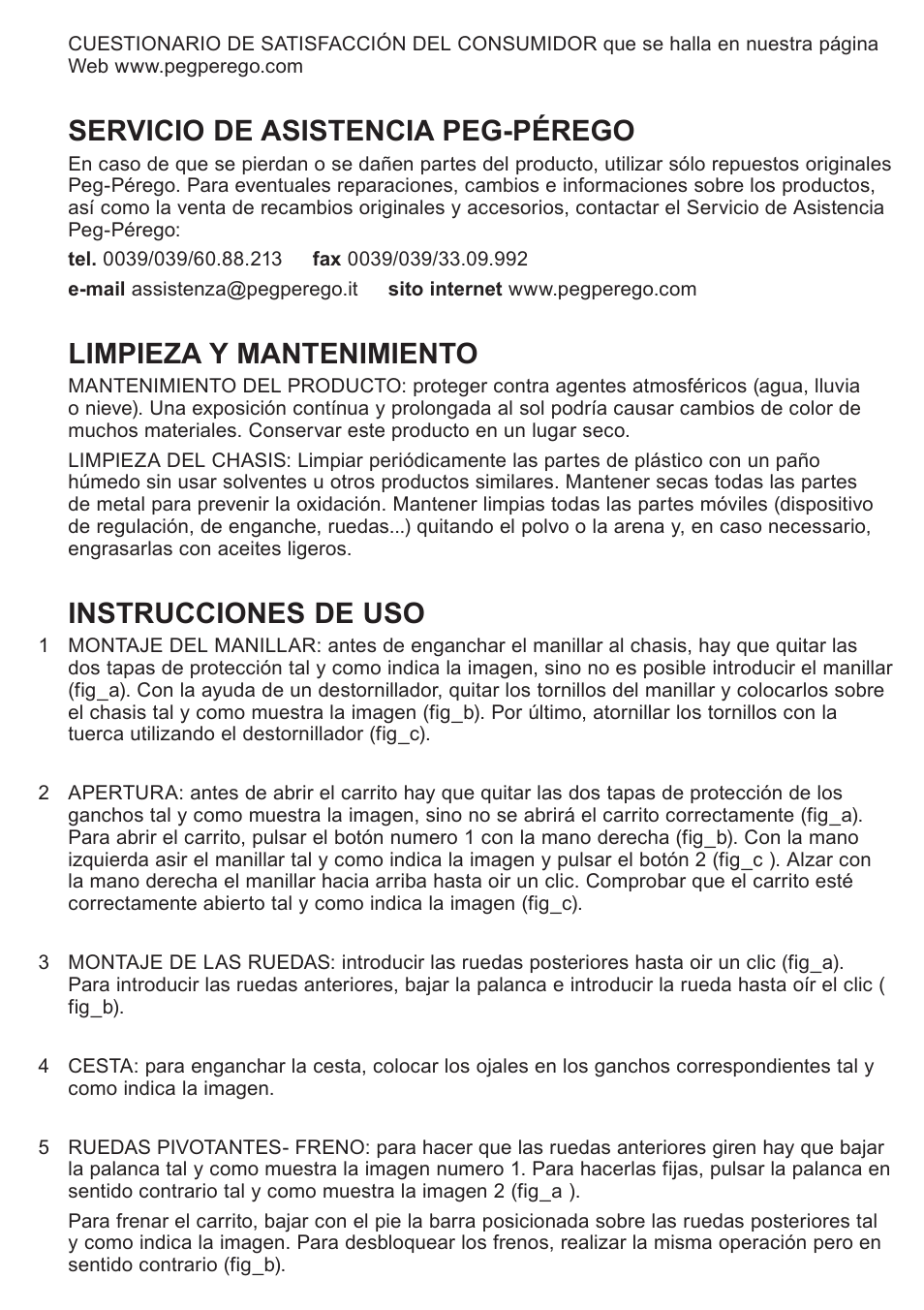 Servicio de asistencia peg-pérego, Limpieza y mantenimiento, Instrucciones de uso | Peg-Perego Caravel 22 User Manual | Page 20 / 56