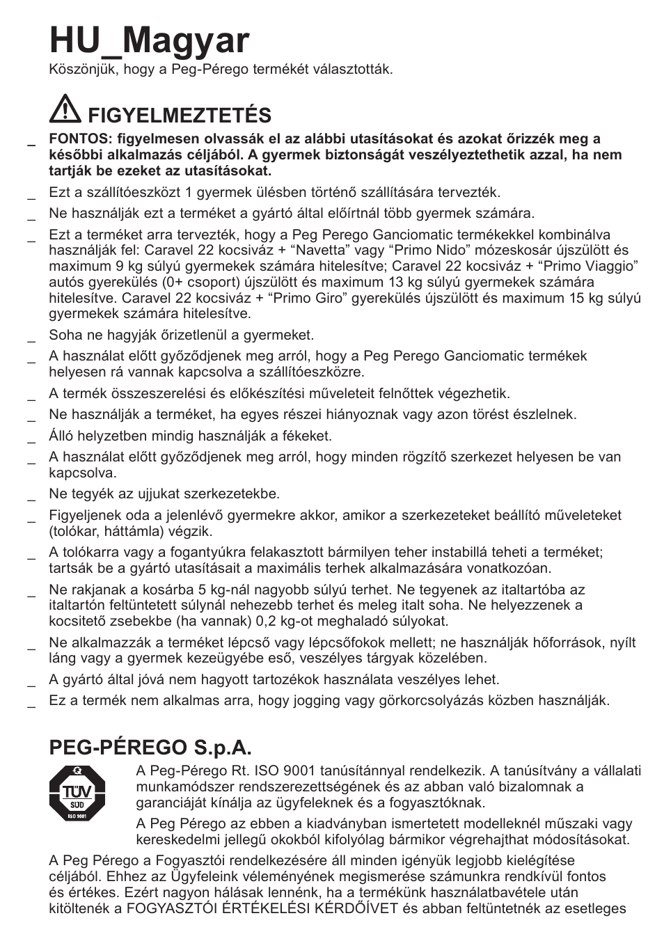 Hu_magyar, Figyelmeztetés, Peg-pérego s.p.a | Peg-Perego Caravel 22 User Manual | Page 40 / 56