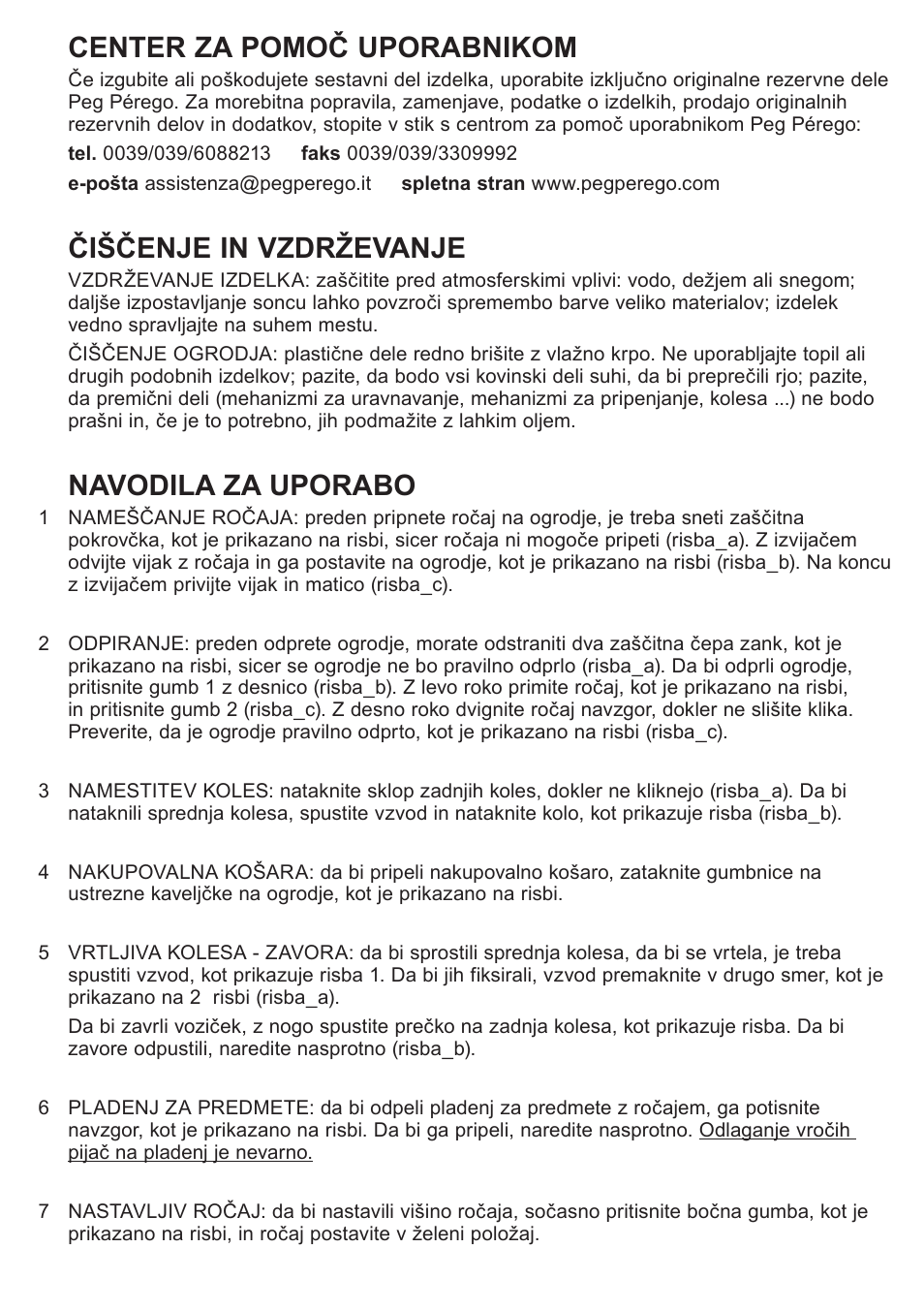 Center za pomoč uporabnikom, Čiščenje in vzdrževanje, Navodila za uporabo | Peg-Perego Caravel 22 User Manual | Page 44 / 56