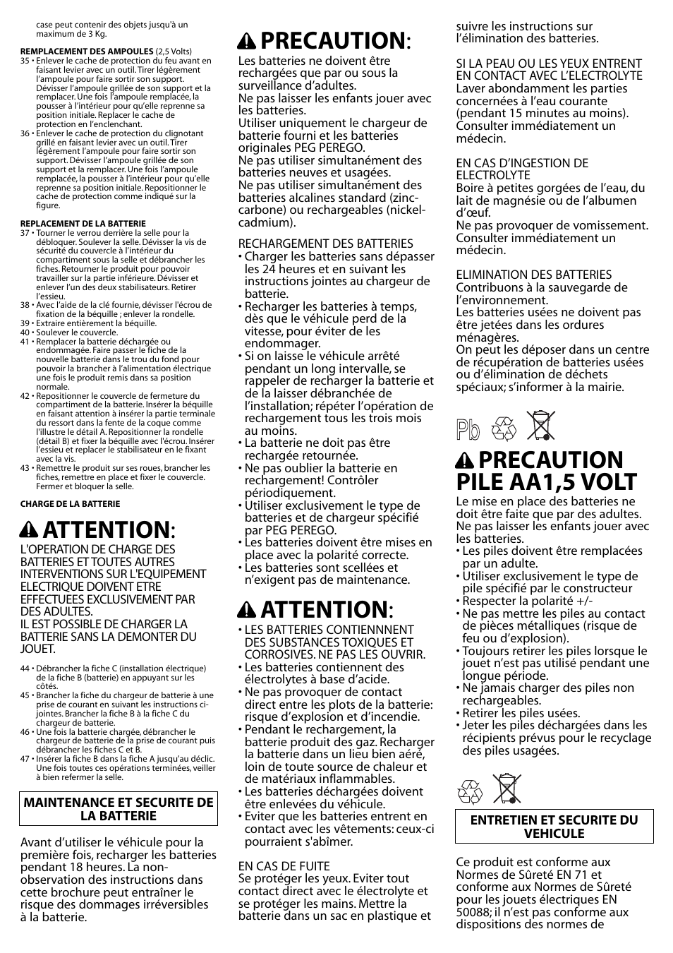Attention, Precaution, Precaution pile aa1,5 volt | Peg-Perego IGMC0006US User Manual | Page 14 / 16