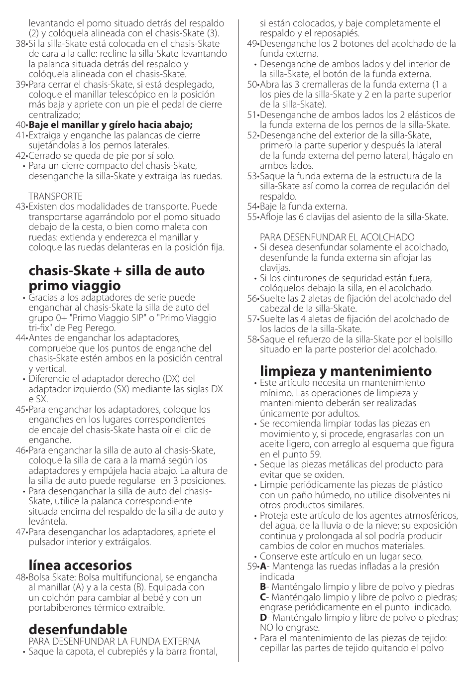 Chasis-skate + silla de auto primo viaggio, Línea accesorios, Desenfundable | Limpieza y mantenimiento | Peg-Perego SKATE User Manual | Page 23 / 32