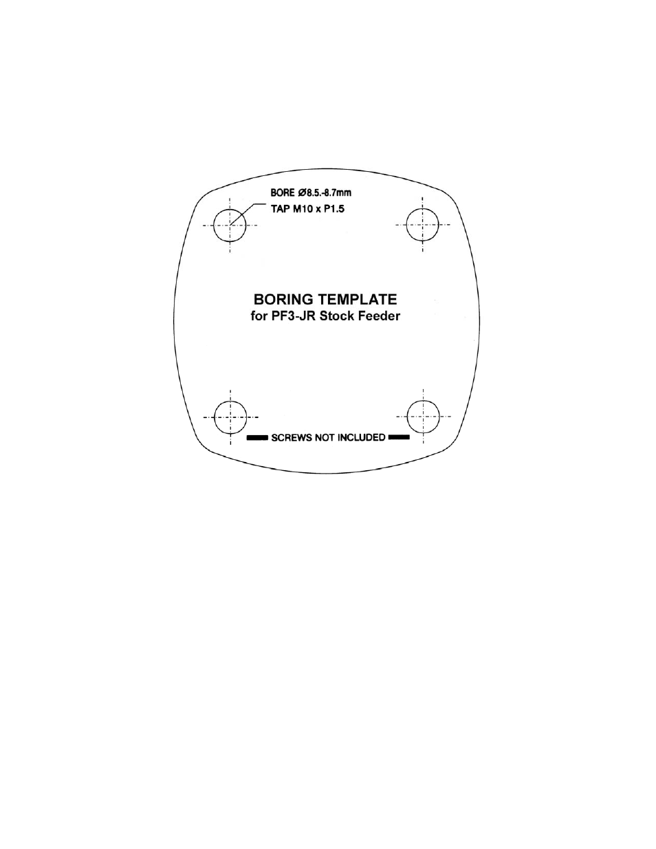 Boring template | Powermatic 3-Roll Powered Stock Feeder PF3-JR User Manual | Page 25 / 28
