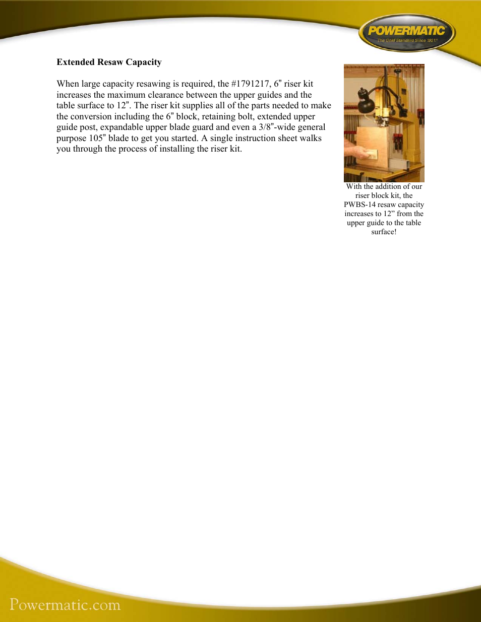 Extended resaw capacity | Powermatic PWBS-14 User Manual | Page 6 / 6