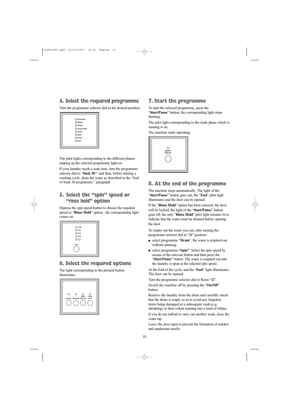 Select the required programme, Select the “spin” speed or “rinse hold” option, Select the required options | Start the programme, At the end of the programme | Prima LPR 712 User Manual | Page 10 / 28