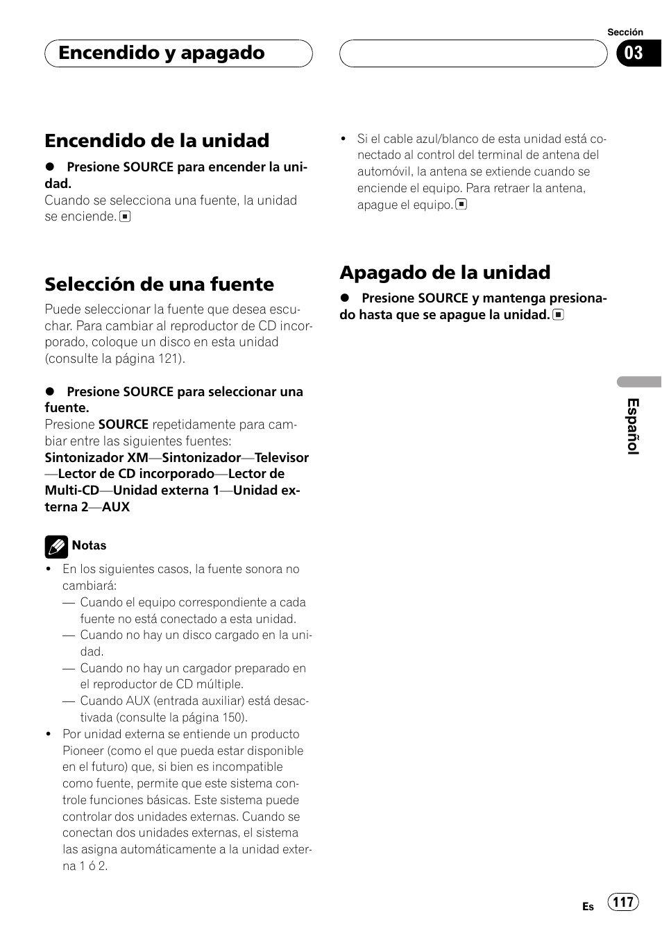 Encendido y apagado, Encendido de la unidad 117, Selección de una fuente 117 | Apagado de la unidad 117, Encendido de la unidad, Selección de una fuente, Apagado de la unidad | Playtex Multi-CD control High power CD/MP3/WMA/WAV player with FM/AM tuner DEH-P560MP User Manual | Page 117 / 162